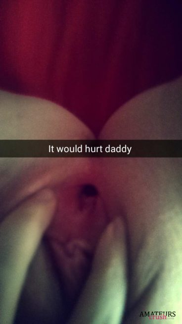 naughty snapchat - it would hurt daddy